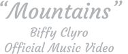 “Mountains”  Biffy Clyro Official Music Video